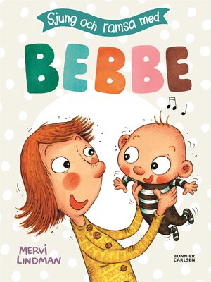 cover image of Sjung och ramsa med Bebbe